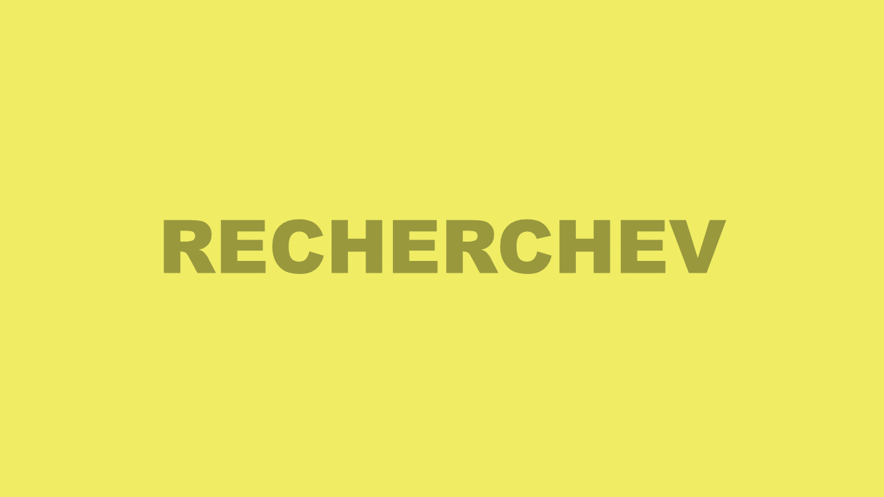 Le guide ultime RECHERCHEV